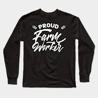 Farm Work Worker Rancher Farmer Farming Long Sleeve T-Shirt